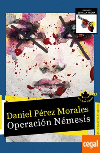 Operación Némesis - Pérez Morales, Daniel - * 