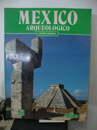 Mexico Arqueologico - Marcia Castro Leal