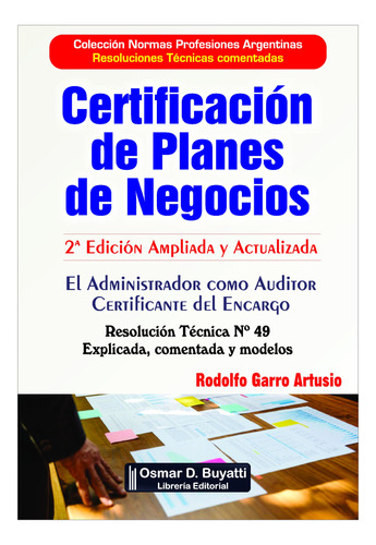 Certificacion De Planes De Negocios - Rt N° 49 Comentada 