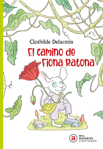 El Camino De Fiona Ratona, De Delacroix, Clothilde. Editorial Ediciones Akal, Tapa Blanda En Español