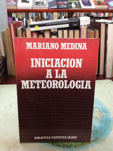 Iniciación A La Meteorología Por Mariano Medina Salvat