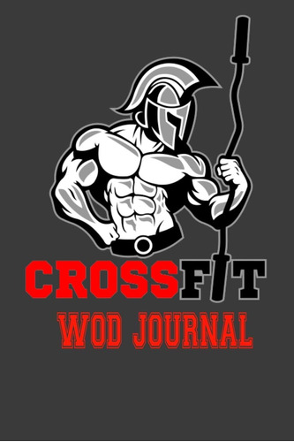 Libro: Crossfit Wod Journal: Spartan Warrior. Workout Log &