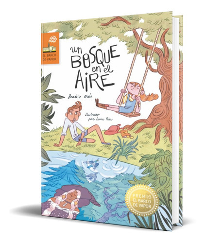 Un Bosque En El Aire, De Beatriz Oses. Editorial Ediciones Sm, Tapa Blanda En Español, 2021