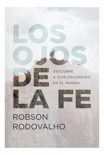 Los Ojos De La Fe - Robson Rodovalho