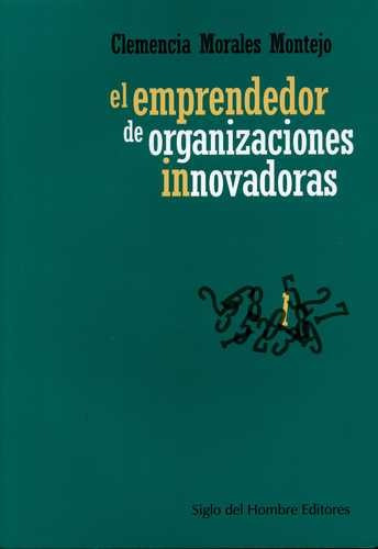 Libro Emprendedor De Organizaciones Innovadoras, El