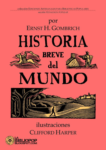 Ernst Gombrich - Breve Historia Del Mundo - Clifford Harper