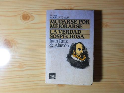 Mudarse Por Mejorarse - Juan Ruiz De Alarcon