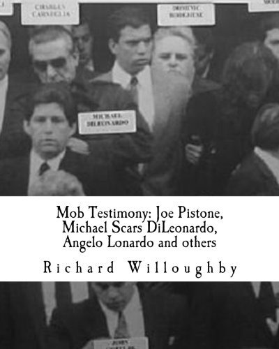 Mob Testimony Joe Pistone, Michael Scars Dileonardo, Angelo 