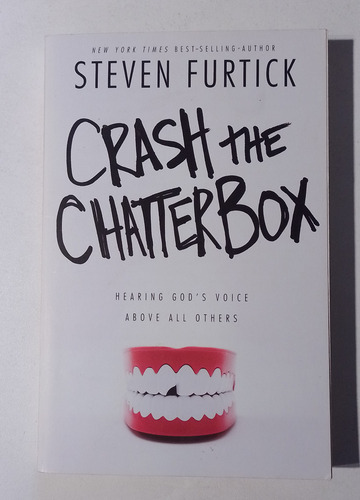 Crash The Chatterbox Steven Furtick