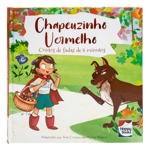 Contos De Fadas De 5 Minutos: Chapeuzinho Vermelho, De Little Pearl Books. Editora Happy Books, Capa Mole