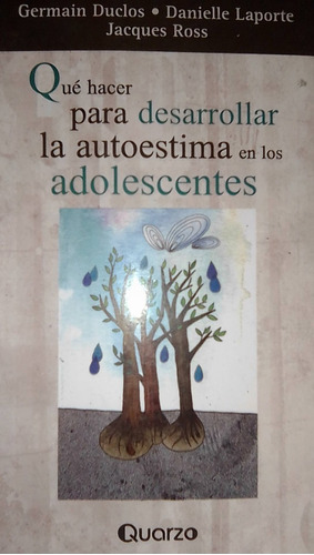 Que Hacer Para Desarrolar La Autestima En Los Adolescentes 