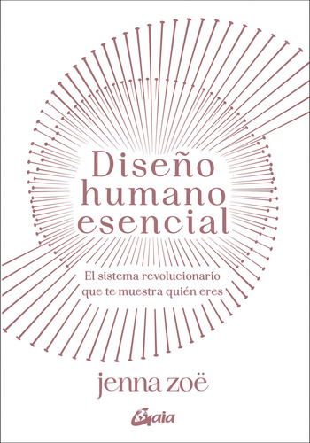 Diseãâo Humano Esencial, De Zoãâ, Jenna., Vol. 1. Editorial Gaia Ediciones, Tapa Blanda, Edición 1 En Español, 2024