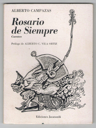 Alberto Campazas - Rosario De Siempre. Cuentos