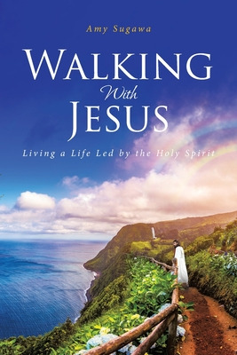 Libro Walking With Jesus: Living A Life Led By The Holy S...
