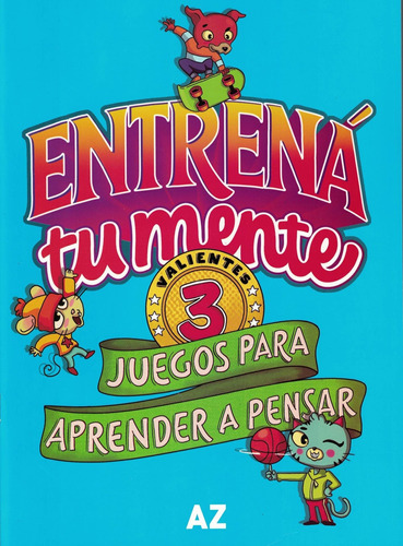 Entrená Tu Mente: Juegos Para Aprender A Pensar 3-rosendo Qu