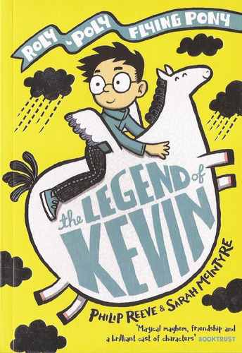 The Legend Of Kevin: A Roly-poly Flying Pony Adventure - Oup