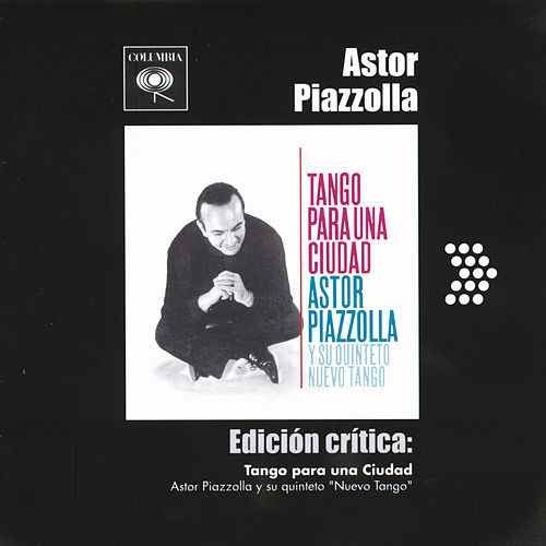 Imagen 1 de 2 de Astor Piazzolla Tango Para Una Ciudad Cd Edicion Critica