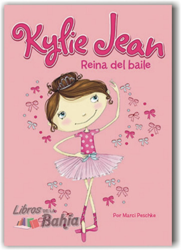 ** Kylie Jean - Reina Del Baile ** Marci Peschke