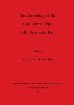 Libro The Archaeology Of The Clay Tobacco Pipe Xii: Chesa...