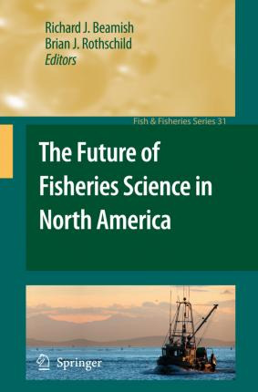 Libro The Future Of Fisheries Science In North America - ...