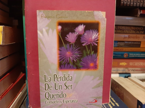 La Pérdida De Un Ser Querido Benjamin Garcia Yf