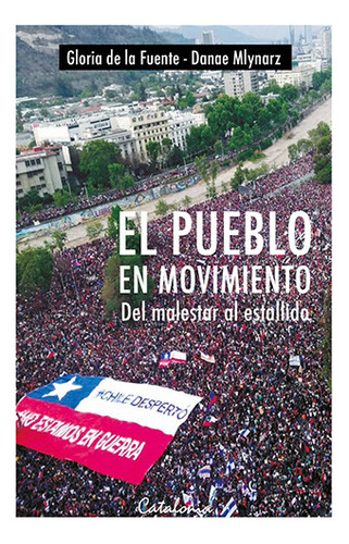 El Pueblo En Movimiento. Del Malestar Al Estallido, De Kneuer, Marianne. Editorial Catalonia, Tapa Blanda, Edición 2020 En Español