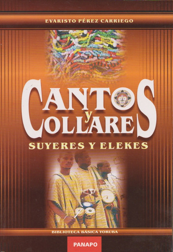 Cantos Y Collares Suyeres Y Elekes Evaristo Perez Carriego