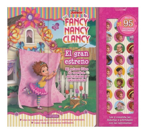 Mi Primer Libro De Cuentos, Actividades Y Calcomanias, De Fancy Nancy Clancy, El gran Estreno