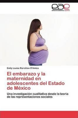 El Embarazo Y La Maternidad En Adolescentes Del Estado De...