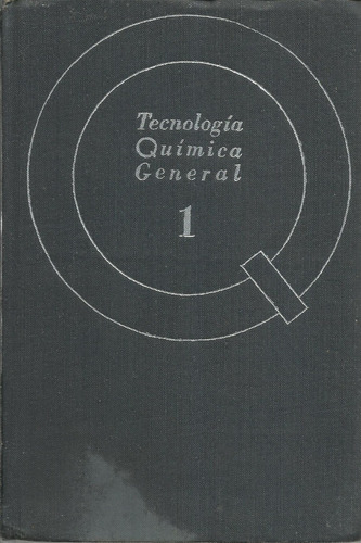 Tecnologia Quimica General Tomo I