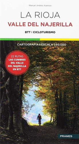 LA RIOJA. VALLE DEL NAJERILLA, de ANDRÉS ASENSIO, MANUEL. Editorial Prames S.A., tapa blanda en español