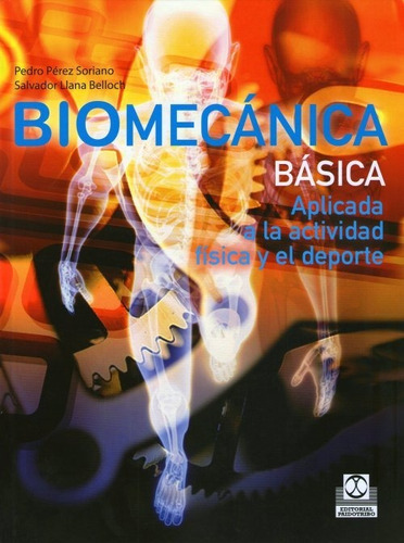 Biomecánica Básica Pérez Soriano