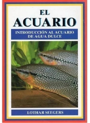 Introduccion Al Acuario De Agua Dulce - Libro Nuevo