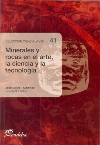 Minerales Y Rocas En El Arte La Ciencia Y La Tecnologia - Aa