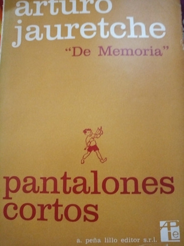 Pantalones Cortos Arturo Jauretche 1972