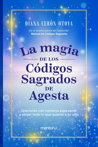 Libro: La Magia De Los Códigos Sagrados De Agesta: Oraciones