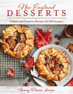 Libro New England Desserts: Classic And Creative Recipes ...