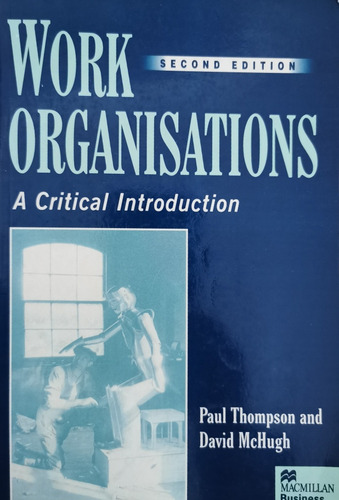 Libro: Work Organisations A Critical Introduction 