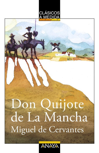 Don Quijote De La Mancha Clasicos A Medida - Cervantes