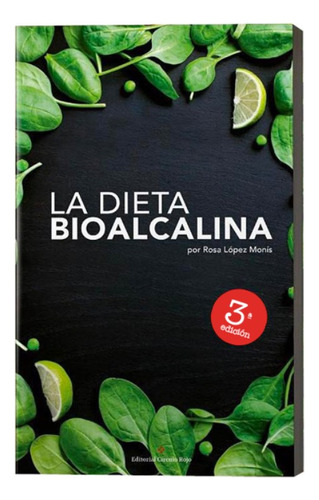 Libro: La Dieta Bio Alcalina, 3era Edición.