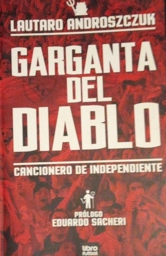 Garganta Del Diablo Cancionero Independiente Androszczuk 