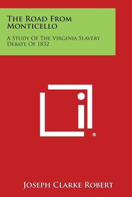 Libro The Road From Monticello: A Study Of The Virginia S...