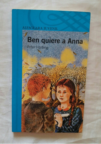 Ben Quiere A Anna Peter Hartling Libro Original Oferta