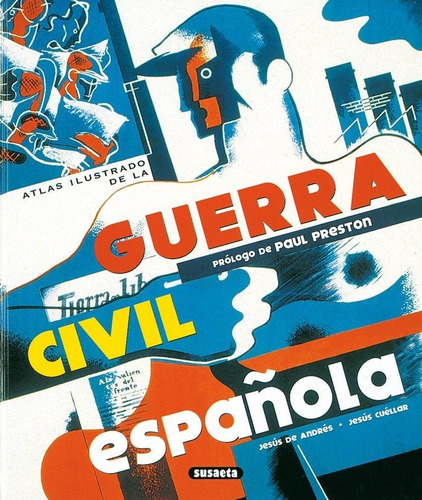 La guerra civil espaÃÂ±ola, de De Andrés Sanz, Jesús. Editorial Susaeta, tapa dura en español