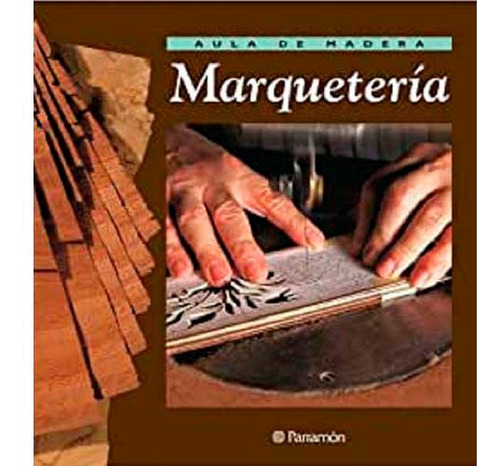 Marquetería, Parramon
