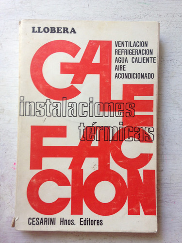 Instalaciones Termicas Calefaccion: Raul R. Llobera (Usado)