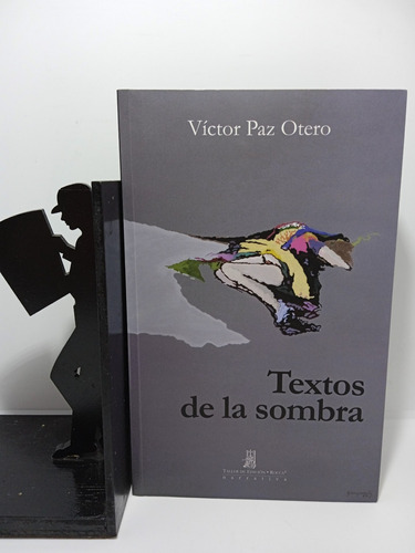 Víctor Paz Otero - Textos De La Sombra - Lit Colombiana 