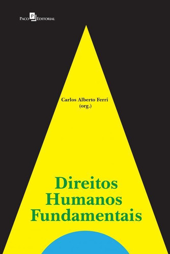 Direitos Humanos Fundamentais, De Ferri, Carlos Alberto. Editora Paco, Capa Mole, Edição 1ª-edição 2015 Em Português