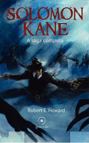 Solomon Kane: A Saga Completa, de Howard, Robert E.. Editora Évora Eireli - EPP, capa mole em português, 2015