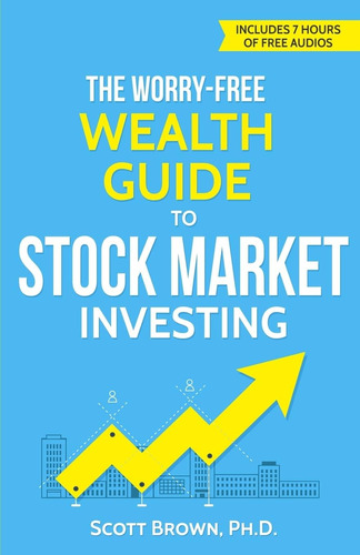 Libro: The Worry-free Wealth Guide To Stock Market How To In